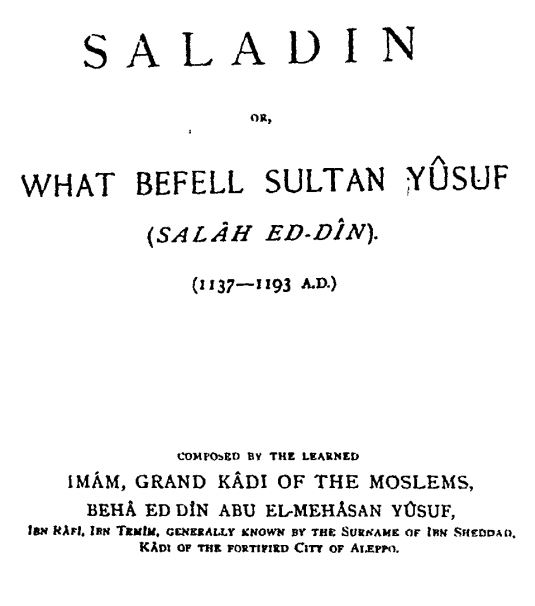 The Life Of Saladin - Imam Beha Ed Din Ibn Shaddad - E M A A N L I B R ...